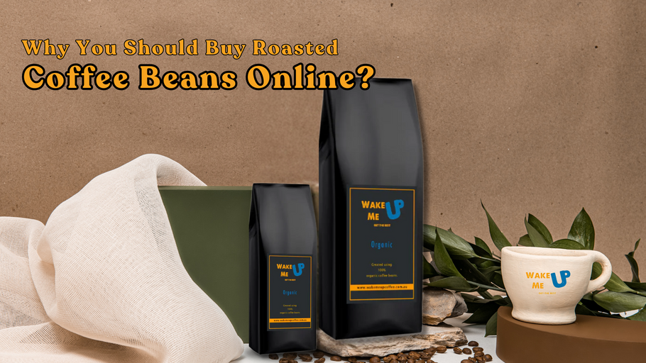 Why You Should Buy Roasted Coffee Beans Online